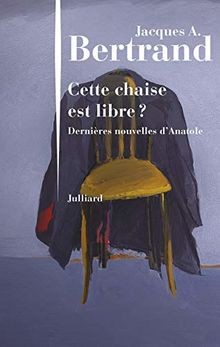 Cette chaise est libre ? von BERTRAND, Jacques André | Buch | Zustand sehr gut