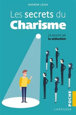 Les secrets du charisme, Andrew Leigh