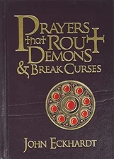 Prayers That Rout Demons and Break Curses