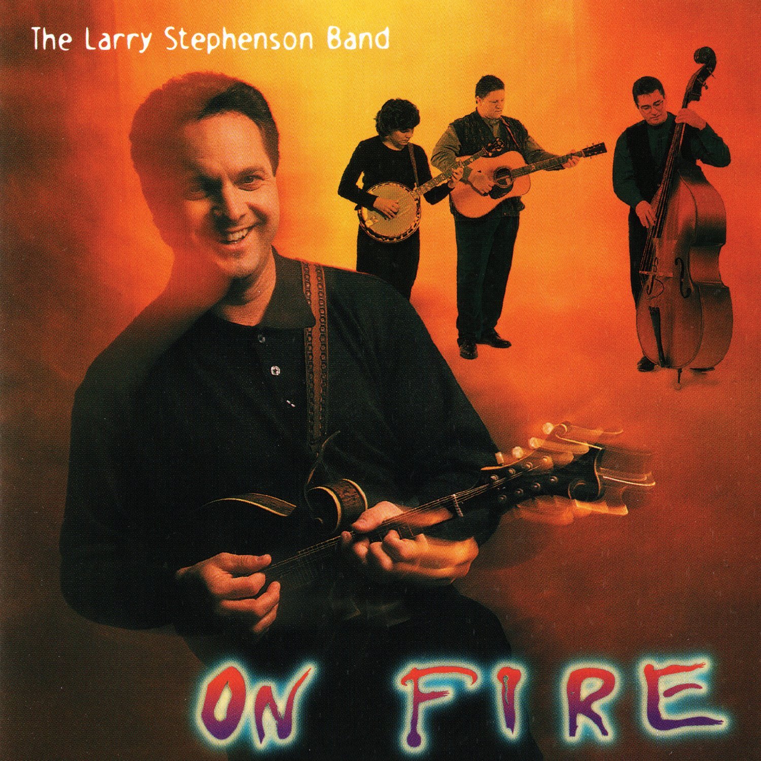 Larry Stephenson On Fire (CD)