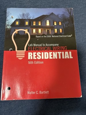 LAB MANUAL FOR MULLIN'S ELECTRICAL WIRING RESIDENTIAL, By Ray C. Mullin Unused