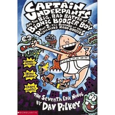 Captain Underpants and the Big, Bad Battle of the Bionic Booger Boy Part 2 the