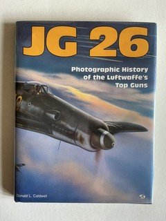 “JG26 Photographic History” Signed WW2 Luftwaffe Pilots A Galland & A Glunz