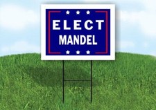 ELECT MANDEL 18 in x 24 in Yard Sign Road Sign with Stand