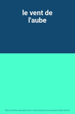 le vent de l'aube