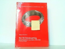 Der SS-Totenkopfring. Seine illustrierte Gesc...