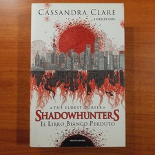Il libro bianco perduto. Shadowhunters - Cassandra Clare - Mondadori