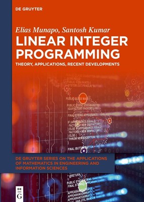 Elias/Kumar, Santosh Munapo | Linear Integer Programming | Buch | Englisch