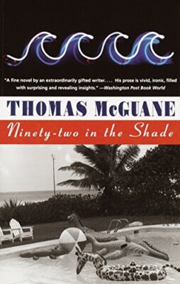 Ninety-Two in the Shade, McGuane, Thomas New 9780679752899 Fast Free Shipping-,