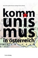 Barry Mcloughlin (U. A.) | Kommunismus In ÖSterreich 1918-1938 | Taschenbuch