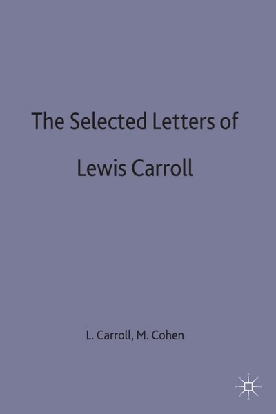 Lewis Carroll (U. A.) | The Selected Letters Of Lewis Carroll | Buch | Englisch-image