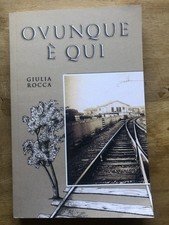 Libro Giulia Rocca - Ovunque è qui