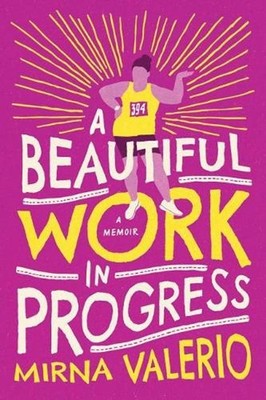 A Beautiful Work In Progress by Mirna Valerio (English) Paperback Book