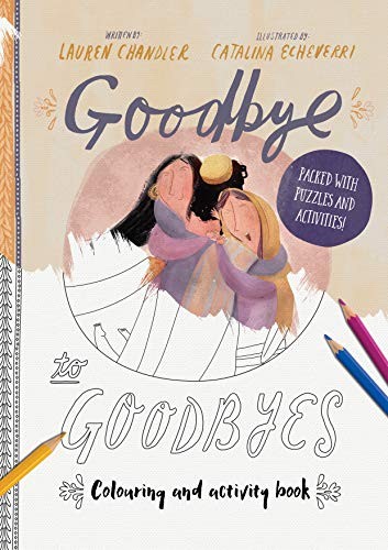 Goodbye to Goodbyes Colouring and Activity Book (Tales that Tell
