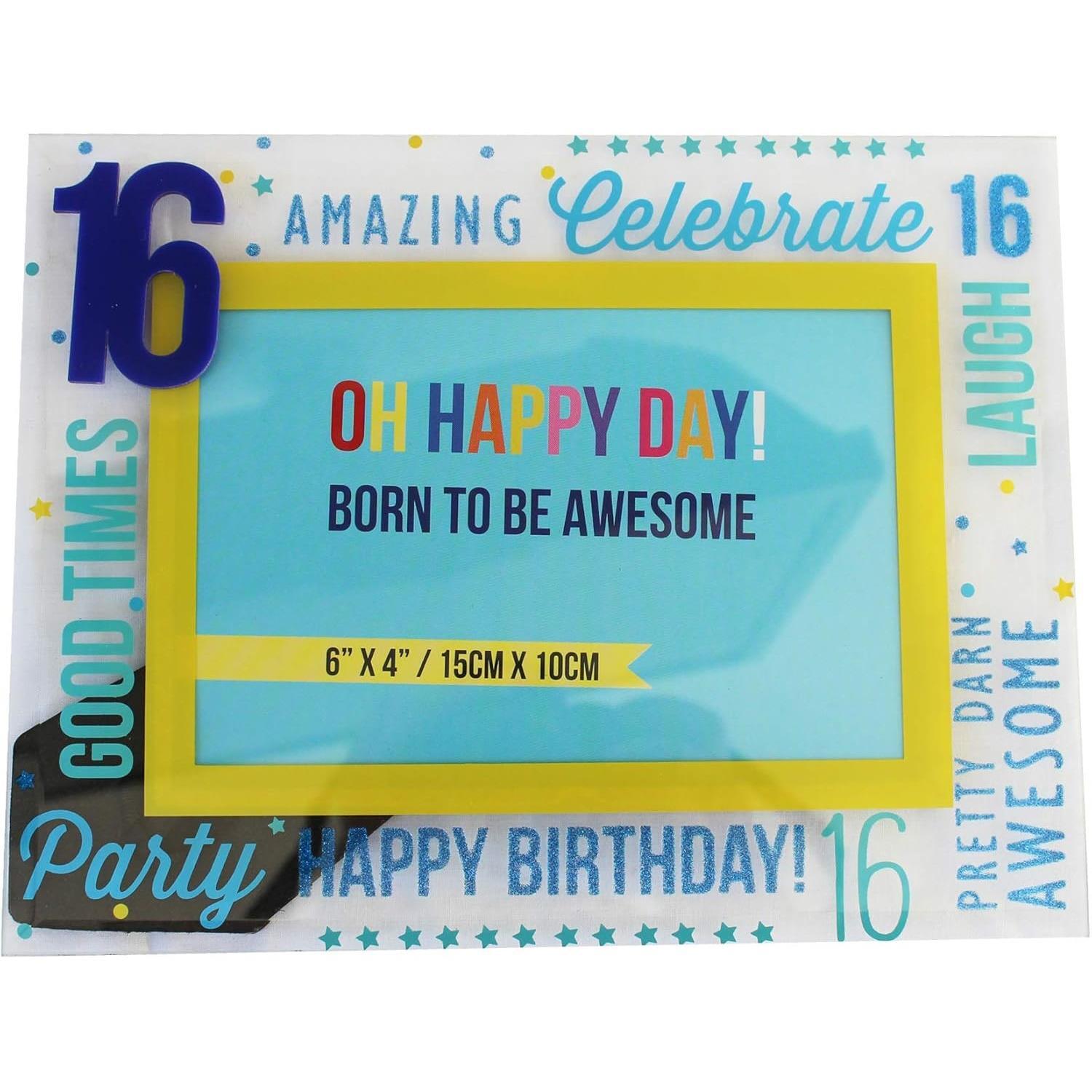 Oh Happy Day! 16th Birthday Sweet Sixteen 6x4 Bright Glass Photo Frame Gift Idea