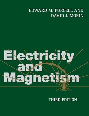 Electricity and Magnetism - Morin, David J.,Purcell, Edward M.