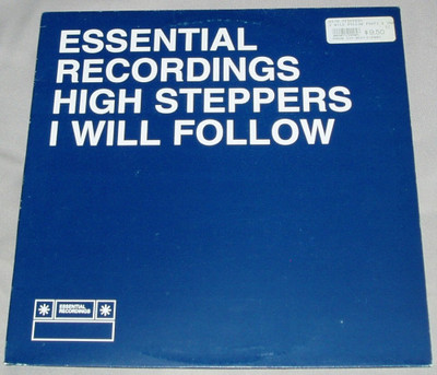 12'' High Steppers  ''I Will Follow''  (Essential Recordings 1999)