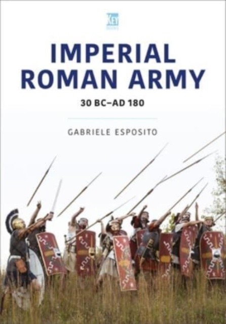 Imperial Roman Army 30 BC-AD 180 by Gabriele Esposito (Paperback Book)