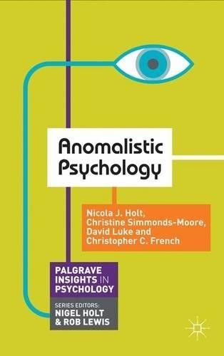 Anomalistic Psychology (Macmillan Insights in Psychology series) - Holt, Nicola