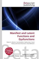Lambert M. Surhone (U. A.) | Manifest And Latent Functions And Dysfunctions