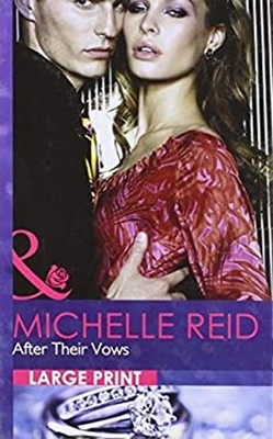 After Their Vows Mills & Boon Largeprint Romance Michelle Reid