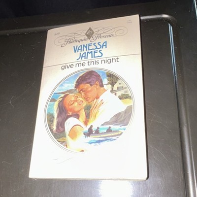 Harlequin Vanessa James Give Me This Night Paperback 1982 Harlequin Presents Ro 
