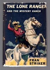THE LONE RANGER AND THE MYSTERY RANCH - HCDJ - 1958 – 1st ED. -FRAN STRIKER -813
