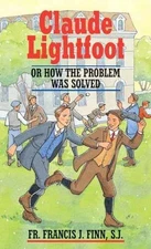 Claude Lightfoot: Or How the Problem - Paperback, by Finn S.J. Francis - Good