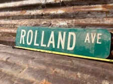 6" x 24" Authentic Used STREET ROAD TRAFFIC SIGN "ROLLAND AVE"