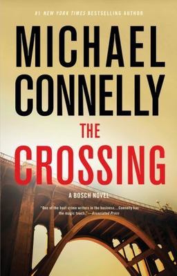 The Crossing; A Harry Bosch Novel, 18 - hardcover, 0316225886, Michael Connelly