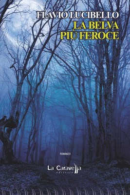 Bücher Lucibello Flavio - La Belva Piu Feroce