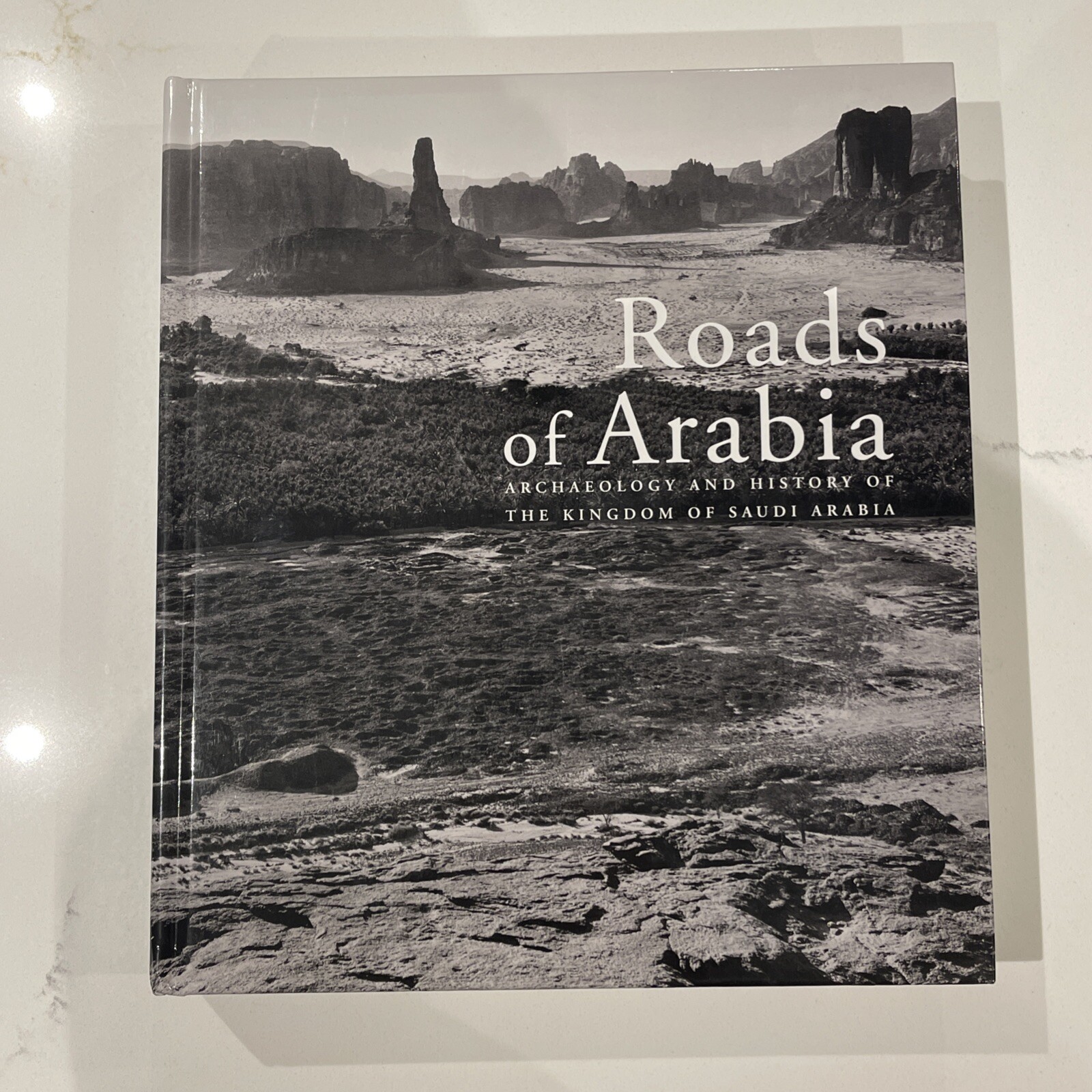 Roads of Arabia Archaeology and History of the Kingdom of Saudi Arabia 2012