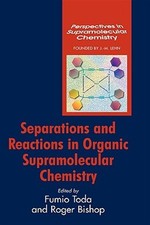 Separations and Reactions in Organic Supramol...