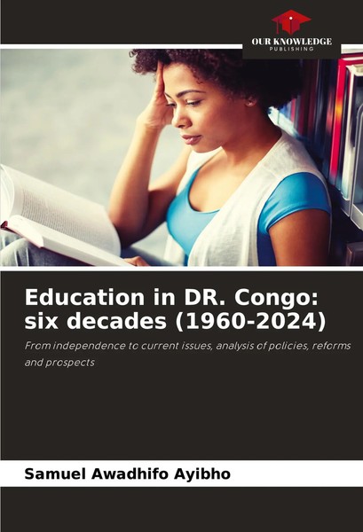Samuel Awadhifo Ayibho | Education In Dr. Congo: Six Decades (1960-2024) | Buch-image