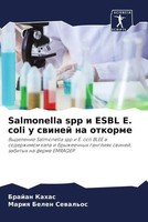Brajan Kahas (U. A.) | Salmonella Spp I Esbl E. Coli U Swinej Na Otkorme | Buch