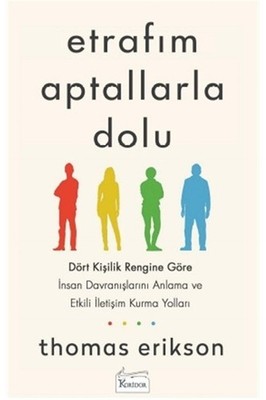 Thomas Erikson Etrafim Aptallarla Dolu: Dört Kisilik Ren (Paperback) (UK IMPORT)