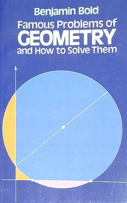 BERÜHMTE PROBLEME DER GEOMETRIE UND WIE MAN SIE LÖST MUTIG BENJAMIN