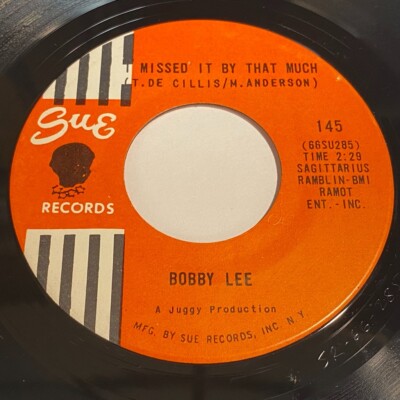 Bobby Lee - I Missed It By That Much / I'm Not Afraid 45 - Sue Records - Soul