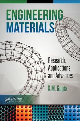 Engineering Materials : Research, Applications and Advances, Hardcover by Gup...
