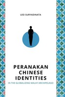 Leo Suryadinata | Peranakan Chinese Identities In The Globalizing Malay...