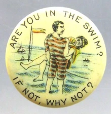 c. 1896 ARE YOU IN THE SWIM? IF NOT WHY NOT? celluloid lapel collar stud ^