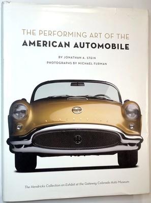 Jonathan A Stein, Michael Furman / Performing Art of the American Automobile 1st