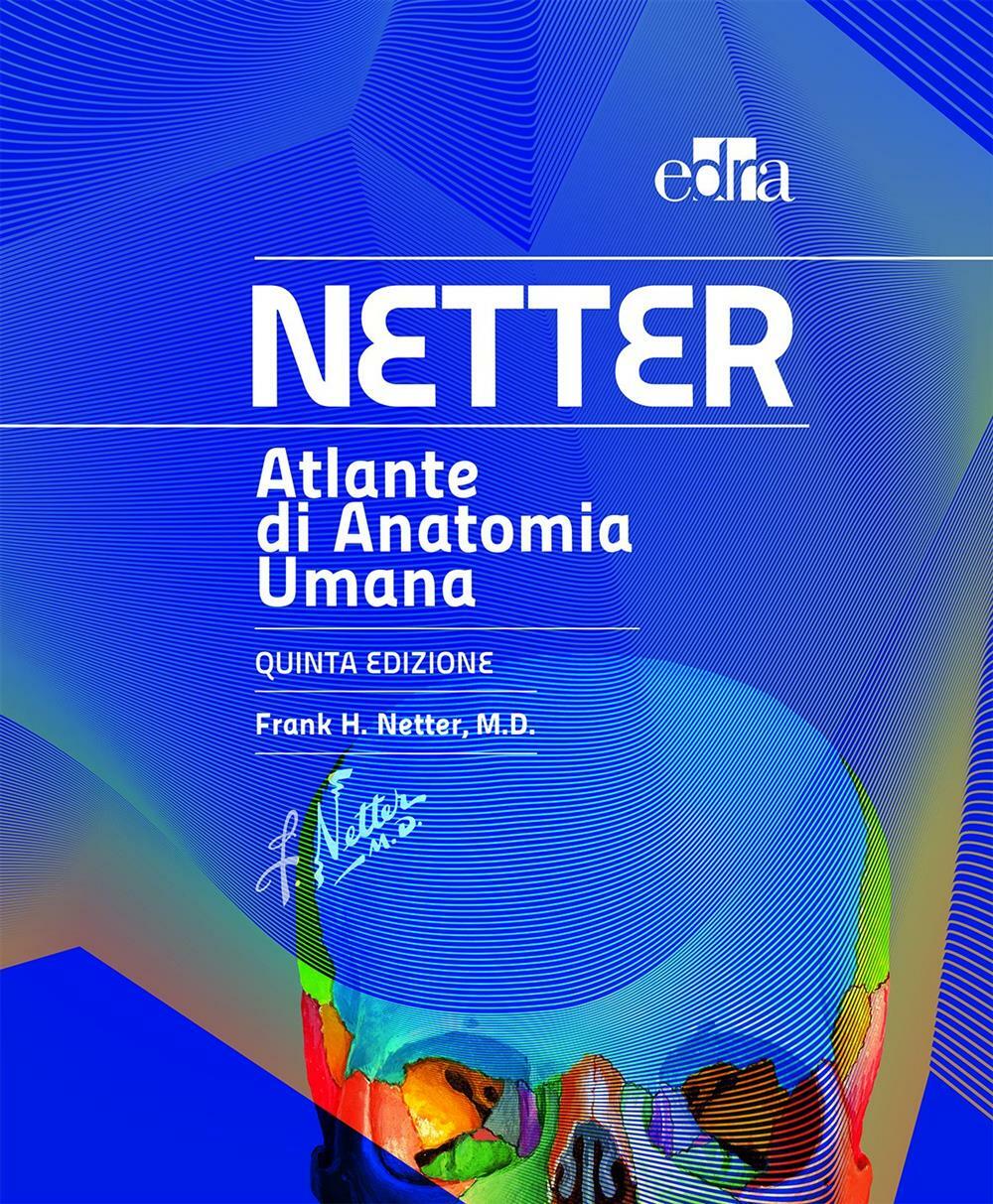 Atlante di anatomia umana 5 ed. - Netter Frank H.