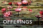 Offerings: Buddhist Wisdom for Every Day by Danielle Follmi, Olivier Follmi (Hardback)