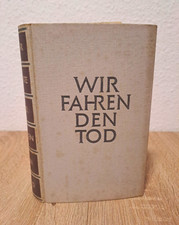 1.WELTKRIEG, III.REICH, MILITARIA, DEUTSCHES REICH Wir fahren den Tod-Goote
