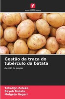 Tekalign Zeleke (U. A.) | GestãO Da TraçA Do TubéRculo Da Batata | Taschenbuch