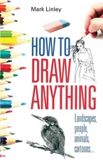 How To Draw Anything by Linley, Mark Paperback Book The Fast Free Shipping