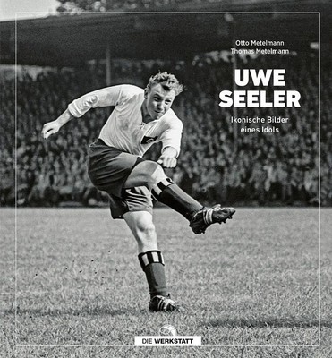 Uwe Seeler | Ikonische Bilder eines Idols | Otto Metelmann (u. a.) | Deutsch