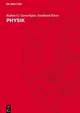 Physik | Ruben G. Geworkjan, Gotthard Klose |...