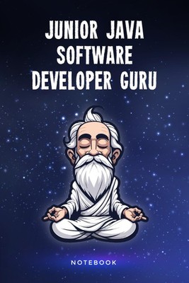 Junior Java Software Developer Guru Notebook: 100 Page Lined Journal
